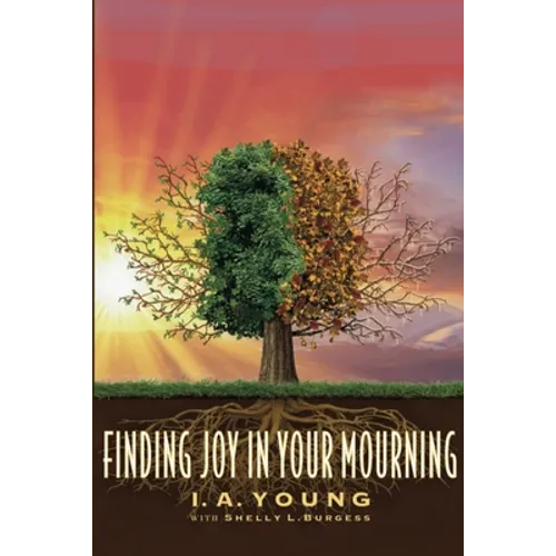 Finding Joy in Your Mourning