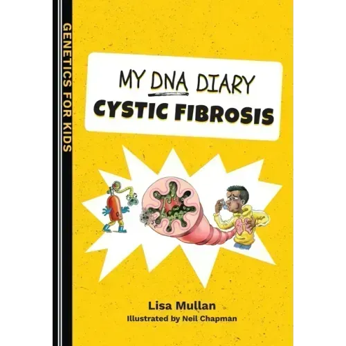 My DNA Diary: Cystic Fibrosis