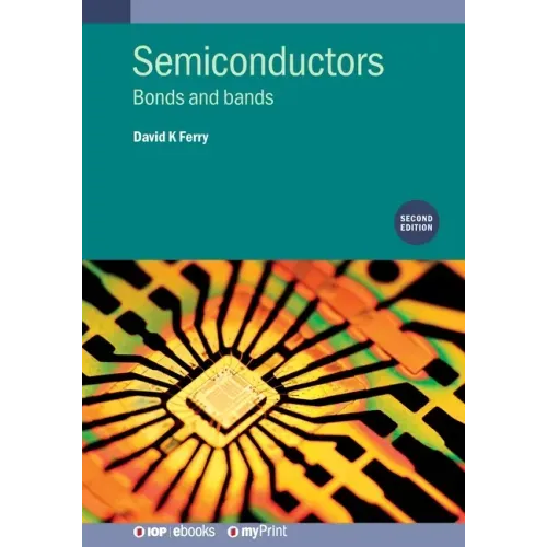 Semiconductors (Second Edition): Bonds and bands