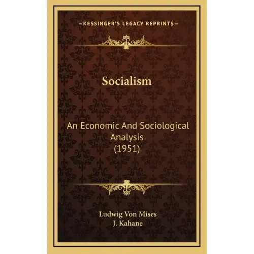 Socialism: An Economic And Sociological Analysis (1951)