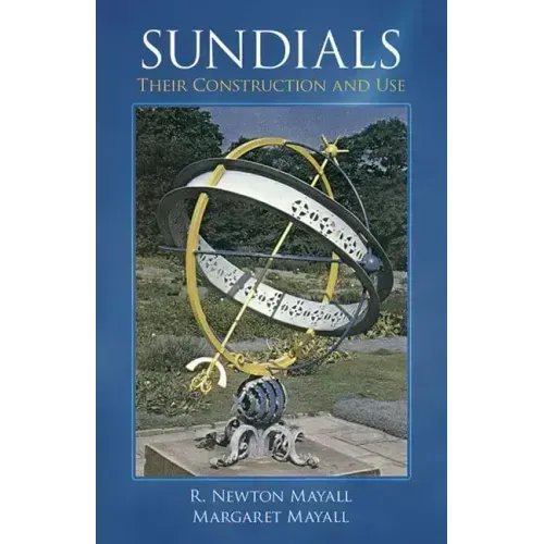 Sundials: Their Construction and Use