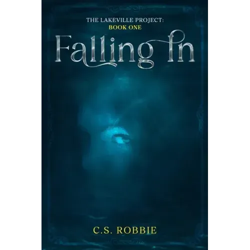 Falling In: The Lake Project: Book One
