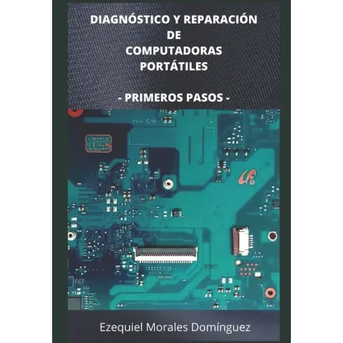 Diagnóstico y Reparación de Computadoras Portátiles: Primeros Pasos