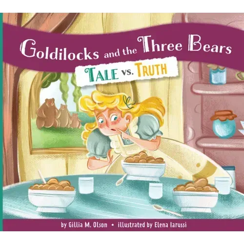 Goldilocks and the Three Bears: Tale vs. Truth