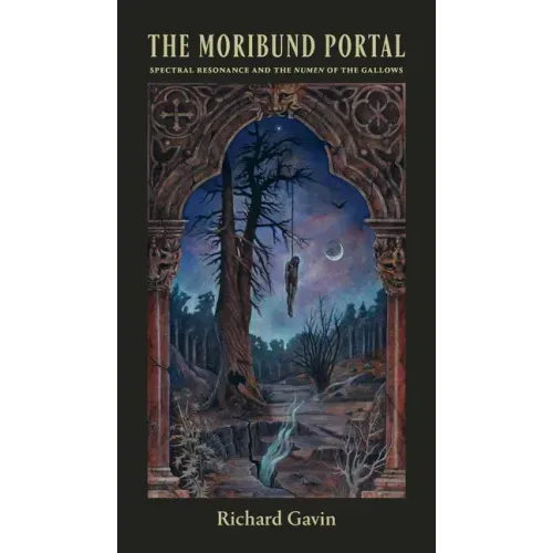 The Moribund Portal: Spectral Resonance and the Numen of the Gallows