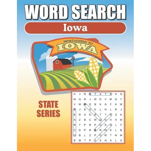 Word Search Iowa: Iowa Word Find Book For Adults, Seniors And Teens