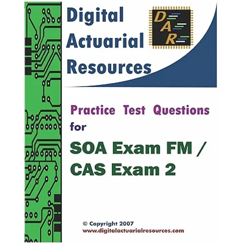Practice Test Questions For SOA Exam FM / CAS Exam 2