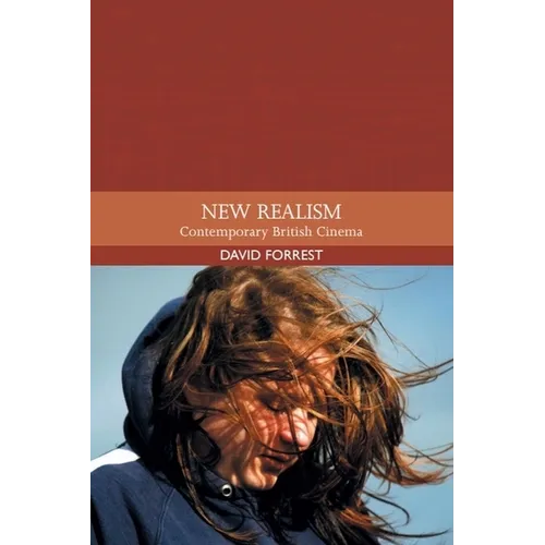 New Realism: Contemporary British Cinema