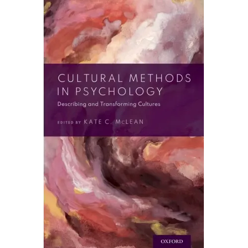 Cultural Methods in Psychology: Describing and Transforming Cultures