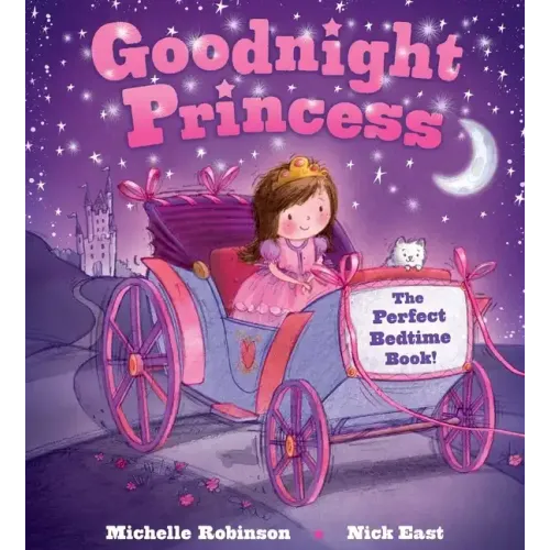 Goodnight Princess: The Perfect Bedtime Book!