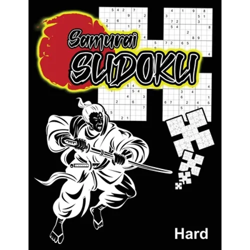 Samurai Sudoku Hard: 1000 Puzzle Grid Activity Book With 200 Overlaping Variant Style Puzzles