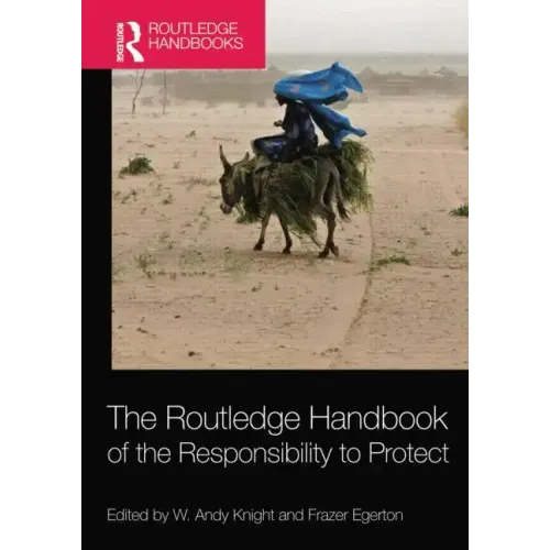 The Routledge Handbook of the Responsibility to Protect