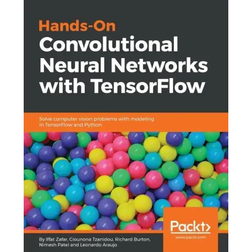 Hands-on Convolutional Neural Networks with Tensorflow
