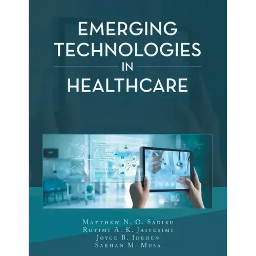 Emerging Technologies in Healthcare