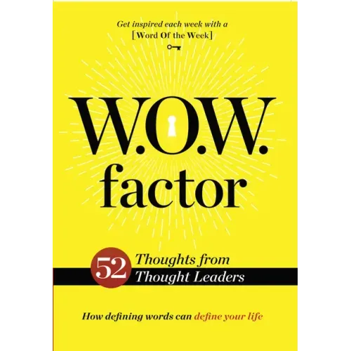 W.O.W. Factor: How Defining Words Can Define Your Life