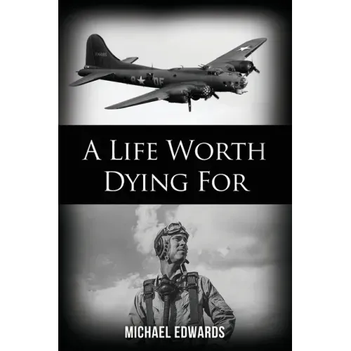 A Life Worth Dying For