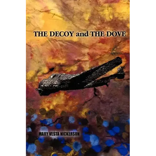 The Decoy and the Dove