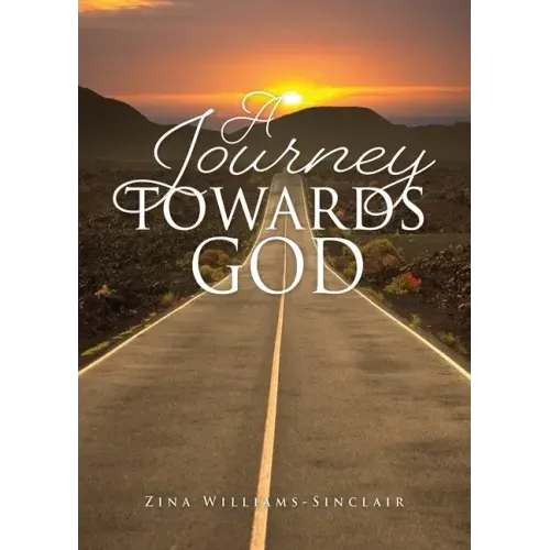 A Journey Towards God