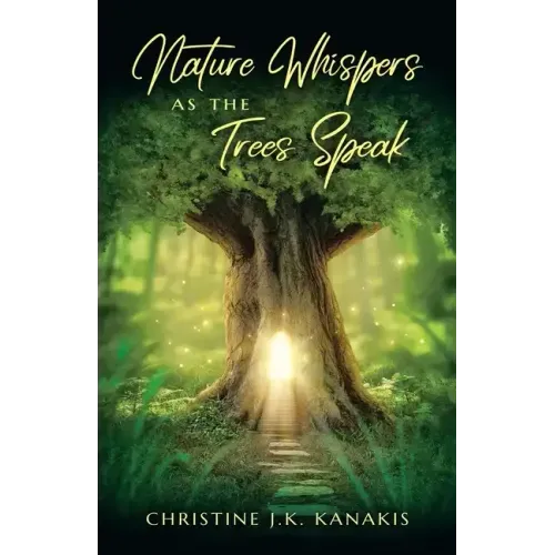 Nature Whispers as the Trees Speak