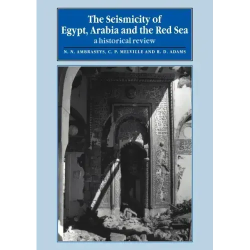 The Seismicity of Egypt, Arabia and the Red Sea: A Historical Review