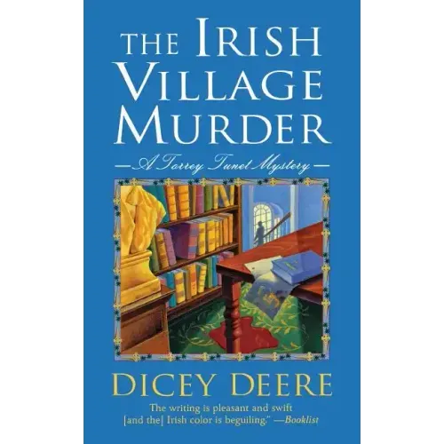 The Irish Village Murder: A Torrey Tunet Mystery