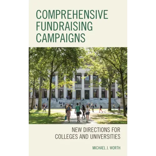 Comprehensive Fundraising Campaigns: New Directions for Colleges and Universities