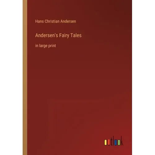 Andersen's Fairy Tales: in large print