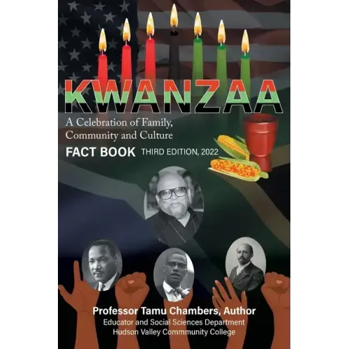 KWANZAA A Celebration of Family, Community and Culture: Fact Book Second Edition 2022