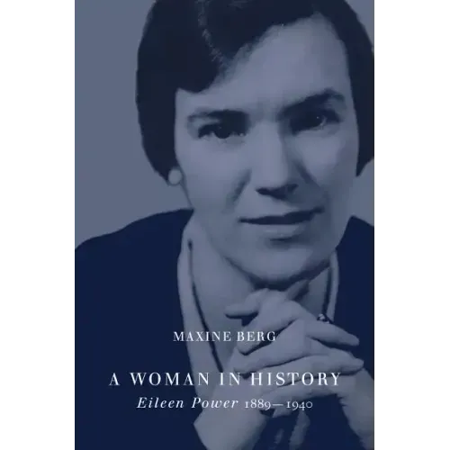 A Woman in History: Eileen Power, 1889 1940