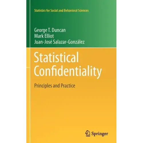 Statistical Confidentiality: Principles and Practice