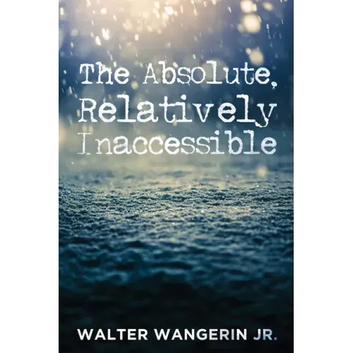 The Absolute, Relatively Inaccessible