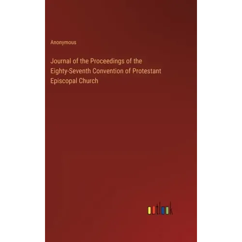 Journal of the Proceedings of the Eighty-Seventh Convention of Protestant Episcopal Church