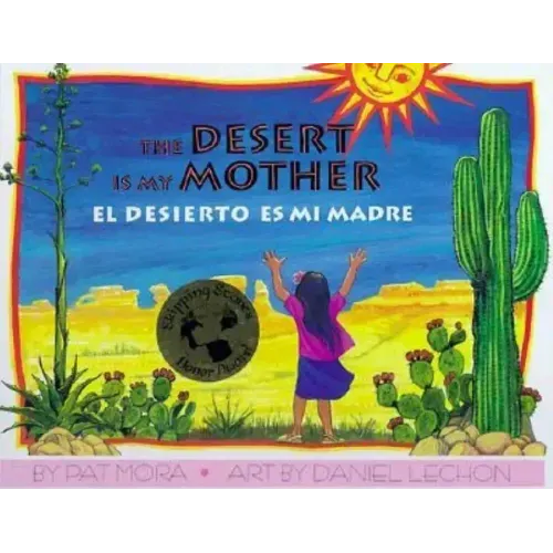 El Desierto Es Mi Madre / Desert Is My Mother