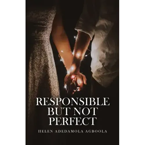 Responsible But Not Perfect
