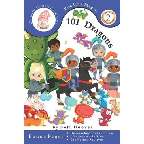 101 Dragons: A counting book for children ages 6 to 8 in First Grade