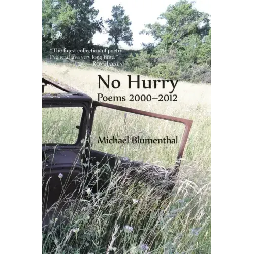 No Hurry: Poems 2000-2012