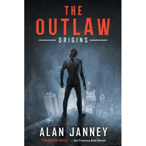 The Outlaw: Origins