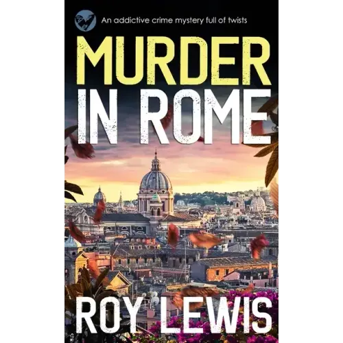 MURDER IN ROME an addictive crime mystery full of twists