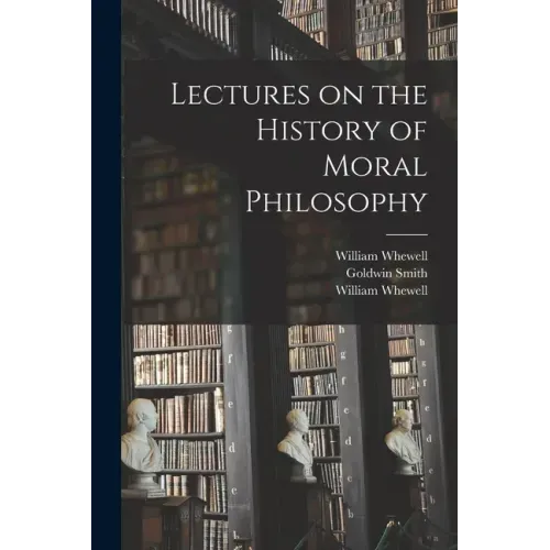 Lectures on the History of Moral Philosophy