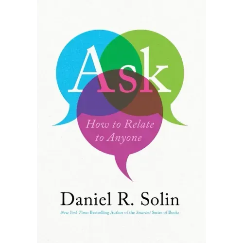 Ask: How to Relate to Anyone