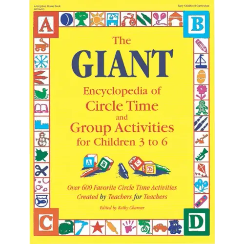 The Giant Encyclopedia of Circle Time and Group Activities: For Children 3 to 6