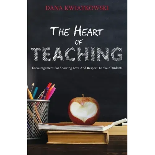 The Heart of Teaching