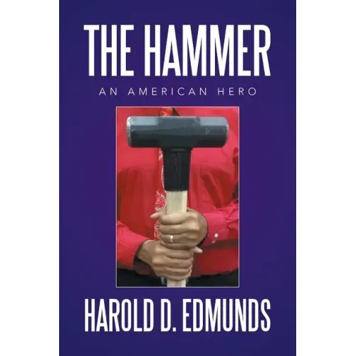 The Hammer: An American Hero