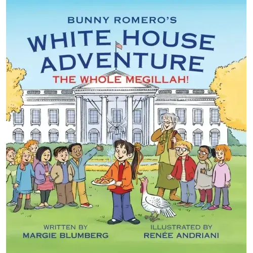 Bunny Romero's White House Adventure: The Whole Megillah!
