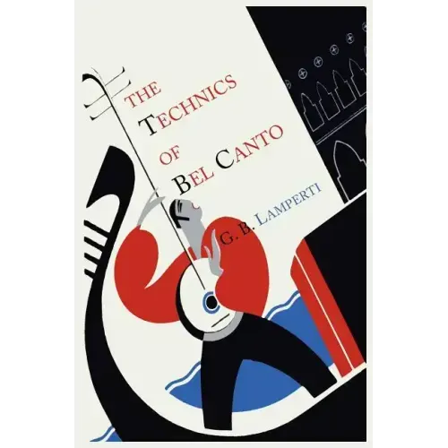 The Technics of Bel Canto