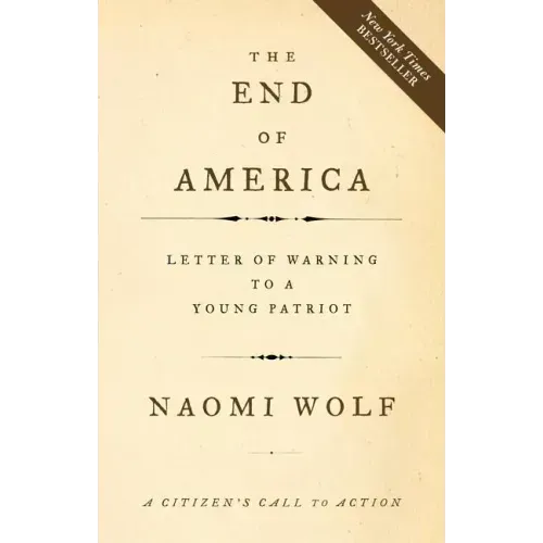 The End of America: Letter of Warning to a Young Patriot