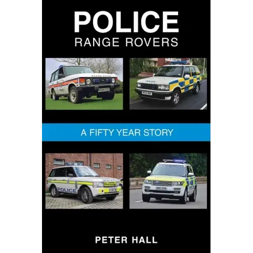 Police Range Rovers - A 50 Year Story