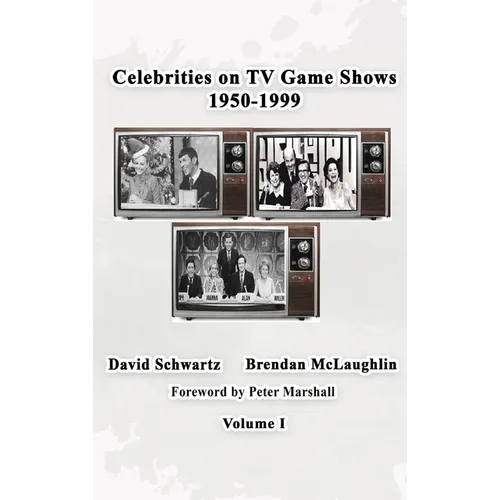 Celebrities on TV Game Shows 1950-1999 Volume 1