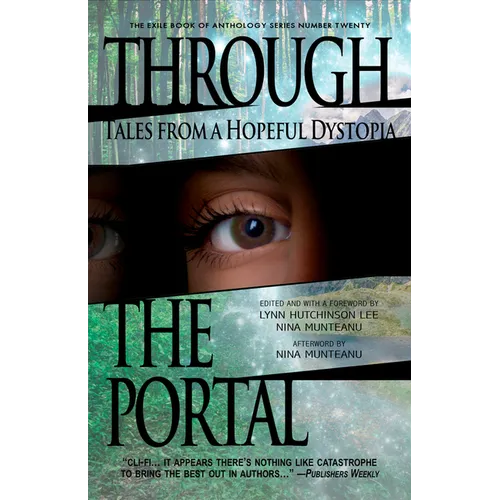 Through the Portal: Stories from a Hopeful Dystopia