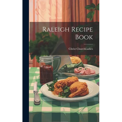 Raleigh Recipe Book